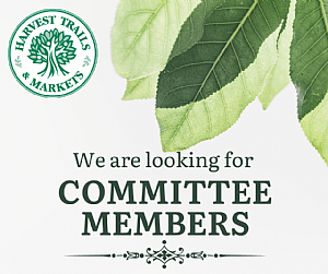 Committee Positions available at Harvest Trails and Markets 